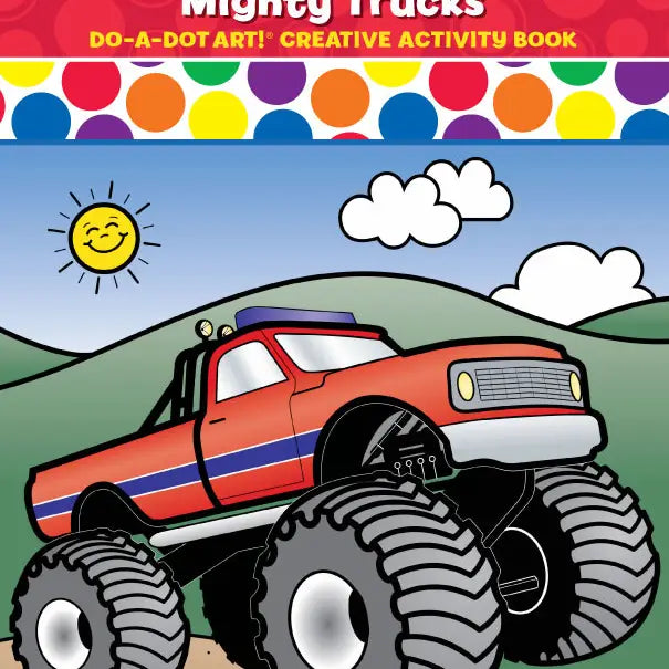 Do A Dot Art! Mighty Trucks – Coloring Activity Book