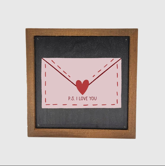 6x6 PS I Love You Sign