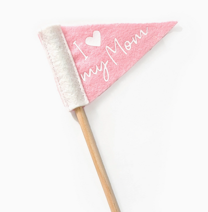 Mother's Day Tiny Flag Pennant