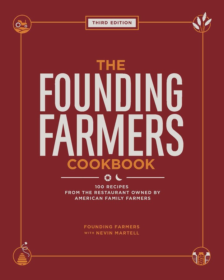 The Founding Farmers Cookbook, Third Edition