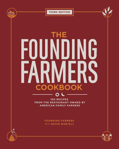 The Founding Farmers Cookbook, Third Edition
